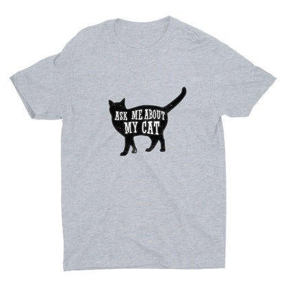 Ask Me About My Cat Cotton Tee