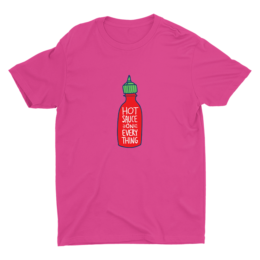 HOT SAUCE ON EVERYTHING Cotton Tee