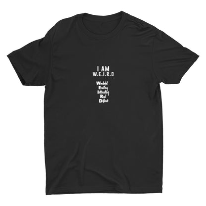 I AM W.E.I.R.D Cotton Tee