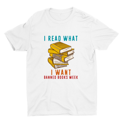 I Read What I Want Printed T-shirt
