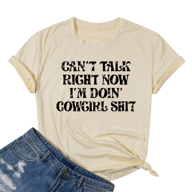 Cotton Can't Talk Cowgirl T-shirt