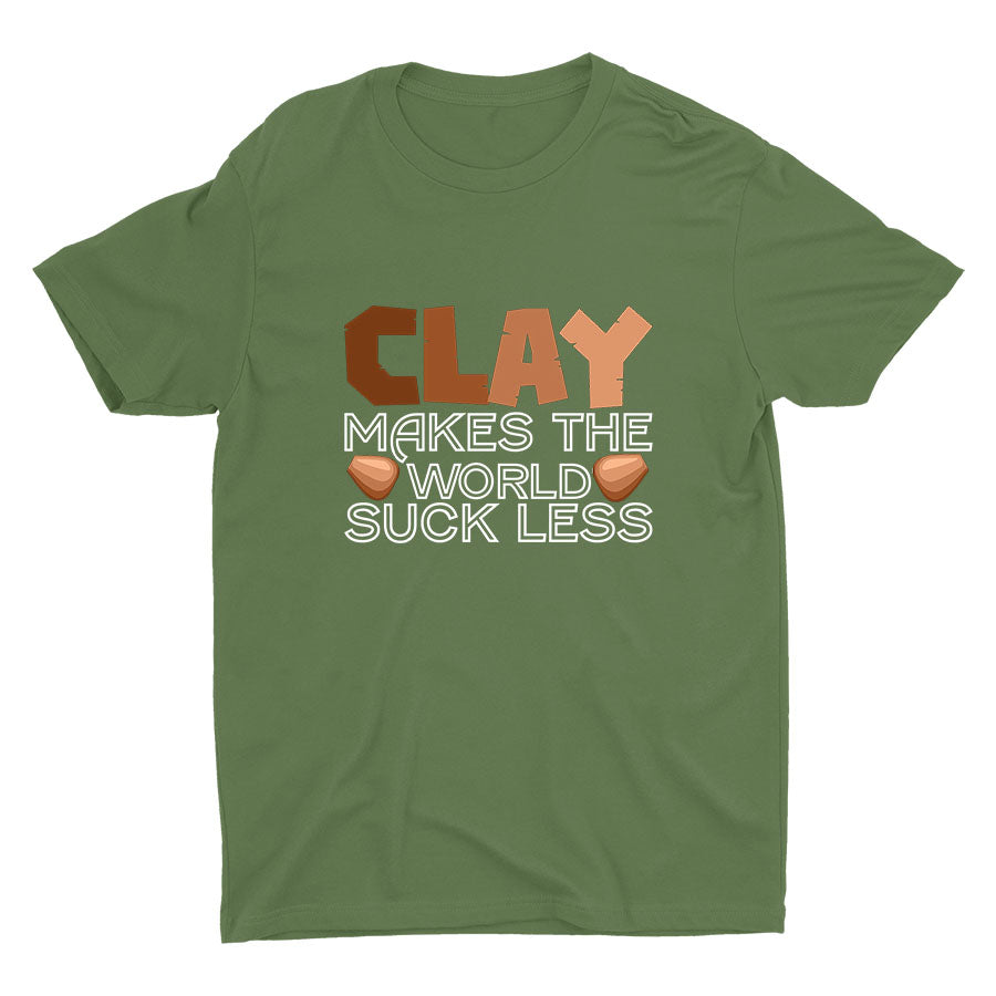 Clay Makes The World Suck Less Cotton Tee