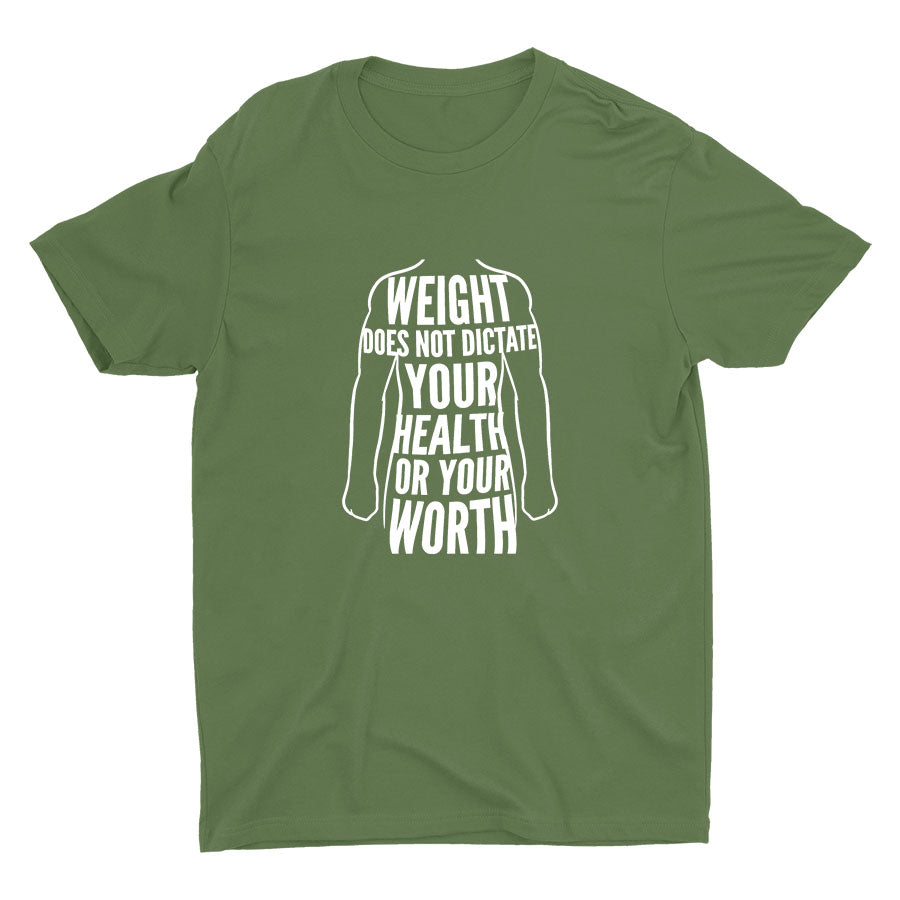 Weight Does Not Dictate Everything Cotton Tee