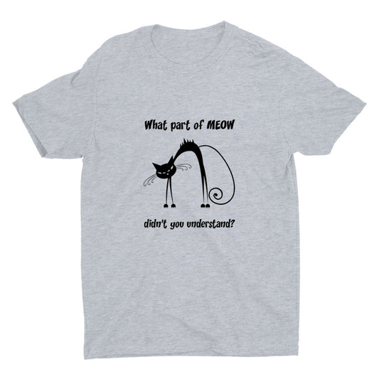 What Part Of MEOW Cotton Tee