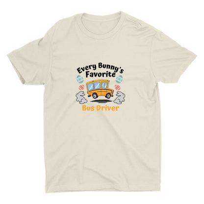 Every Bunny′s Favorite Bus Driver Cotton Tee