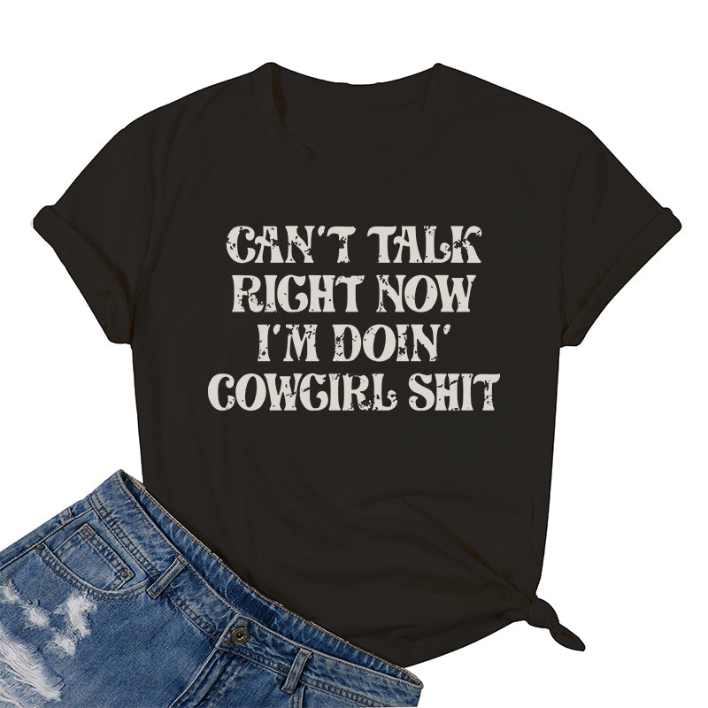 Cotton Can't Talk Cowgirl T-shirt