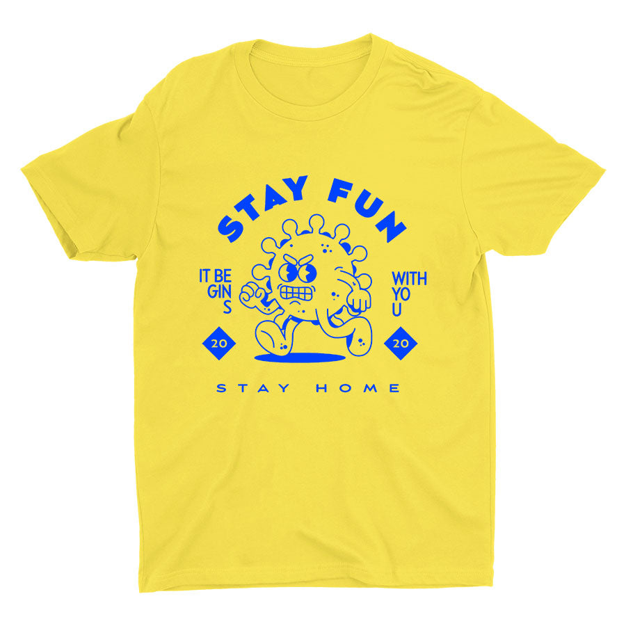 Stay Home Stay Fun Cotton Tee