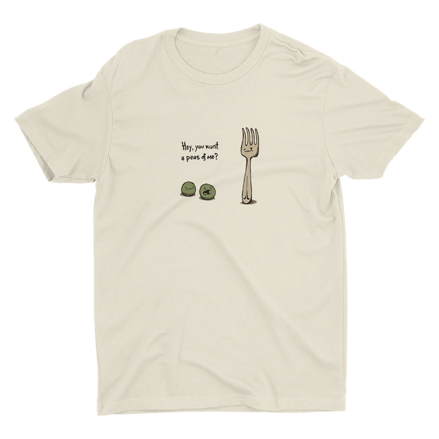 Hey You Want A Peas Of Me Cotton Tee