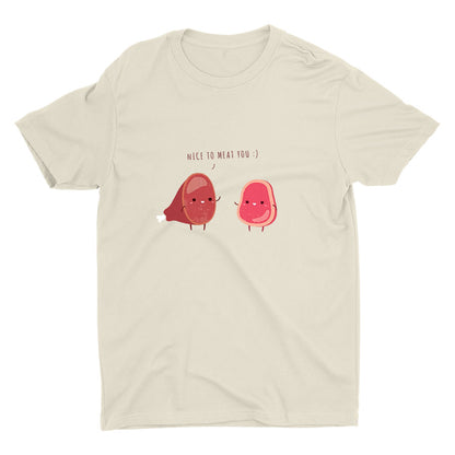 NICE TO MEAT YOU Cotton Tee