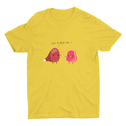 NICE TO MEAT YOU Cotton Tee