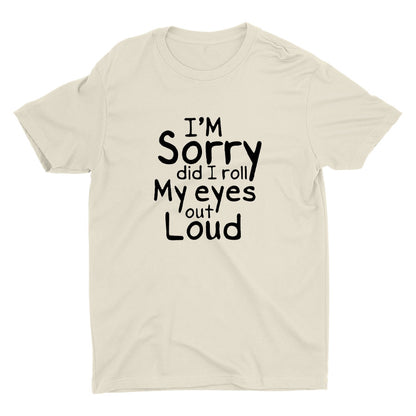 I'm Sorry Printed T-shirt