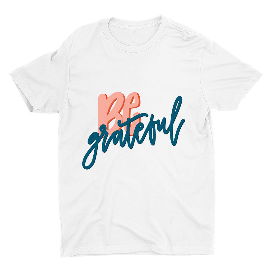 BE Grateful Printed T-shirt