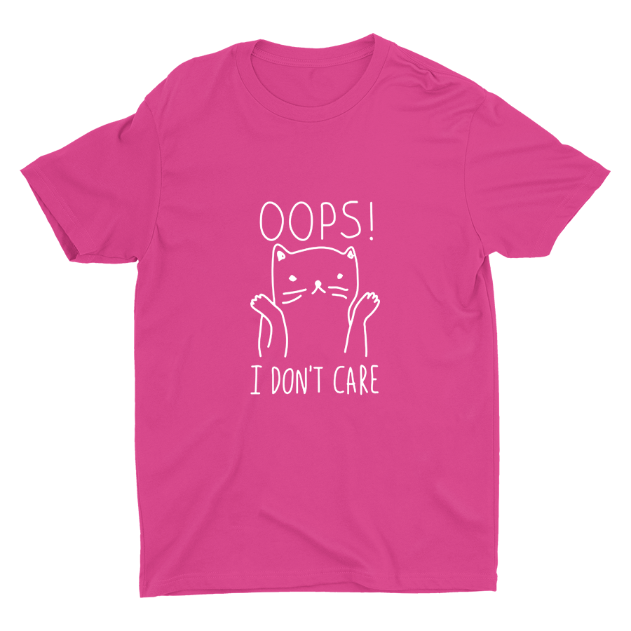 "Oops, I Don't Care" Cotton Tee