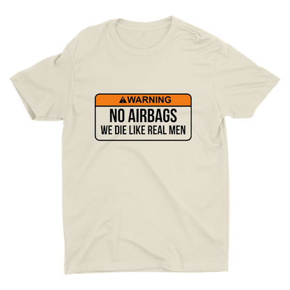 ⚠️WARNING NO AIRBAGS...Cotton Tee