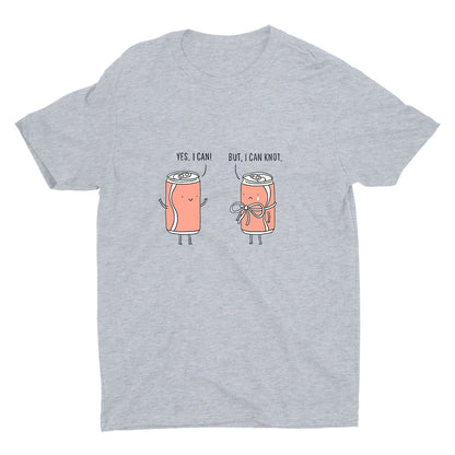 "YES, I CAN" "BUT, I CAN KNOT" Cotton Tee