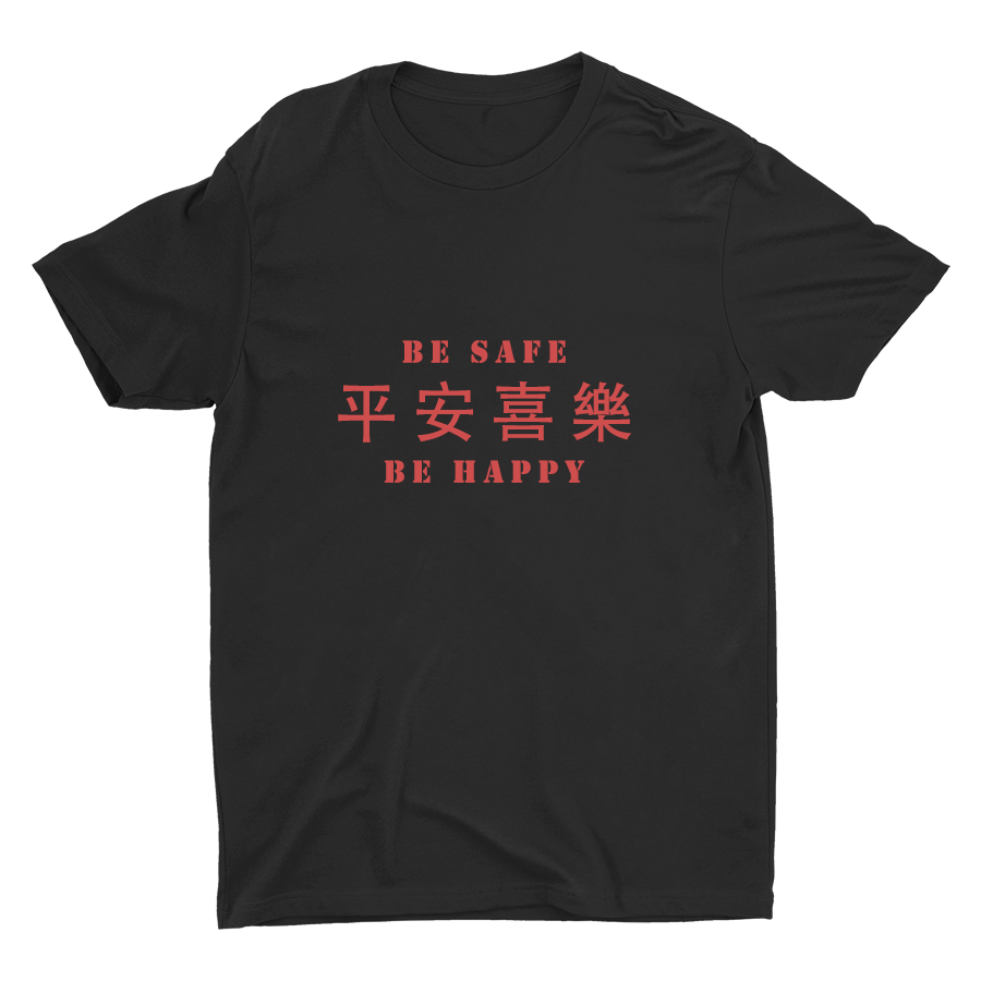 BE SAFE AND BE HAPPY Printed Cotton Tee